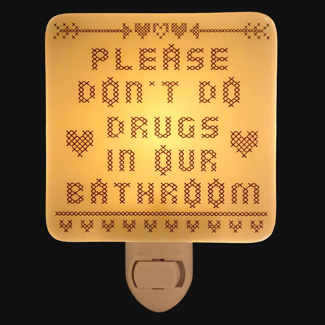 Please Don't Do Drugs in Our Bathroom Night Light