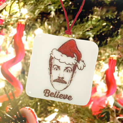 Ted Lasso Ornament "Believe"