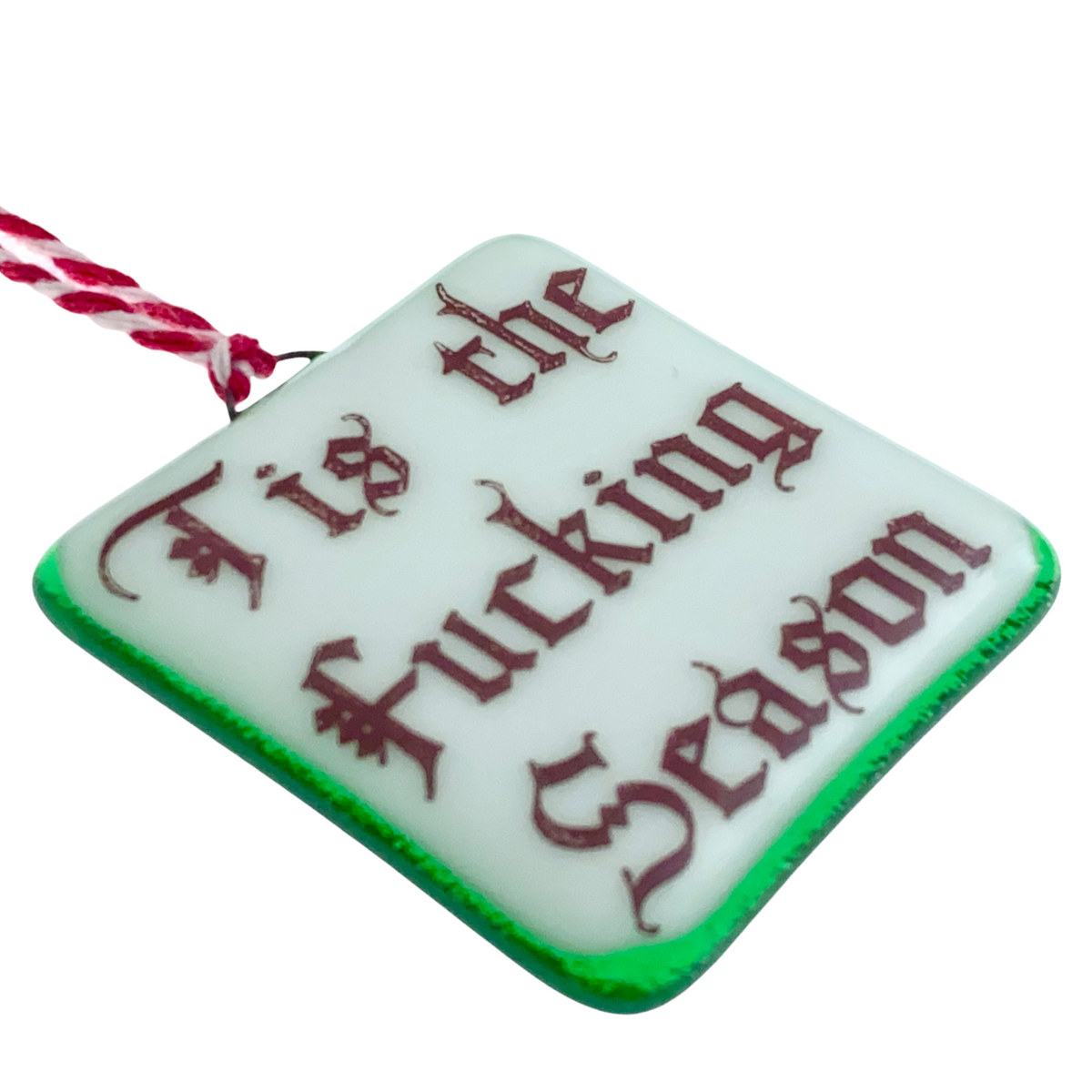 Tis the Bleeping (F@#King) Season Ornament