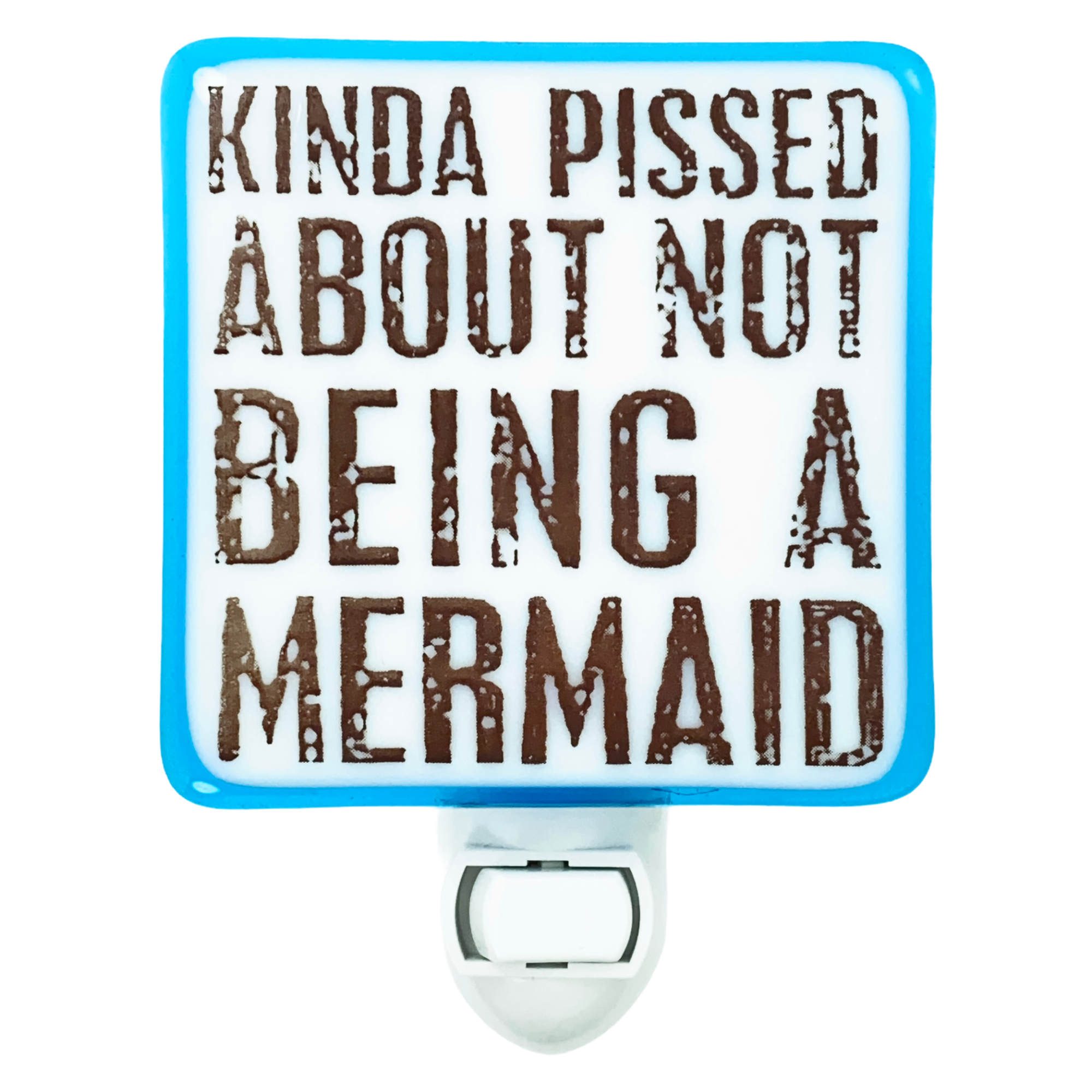 Pissed About Not Being a Mermaid Night Light