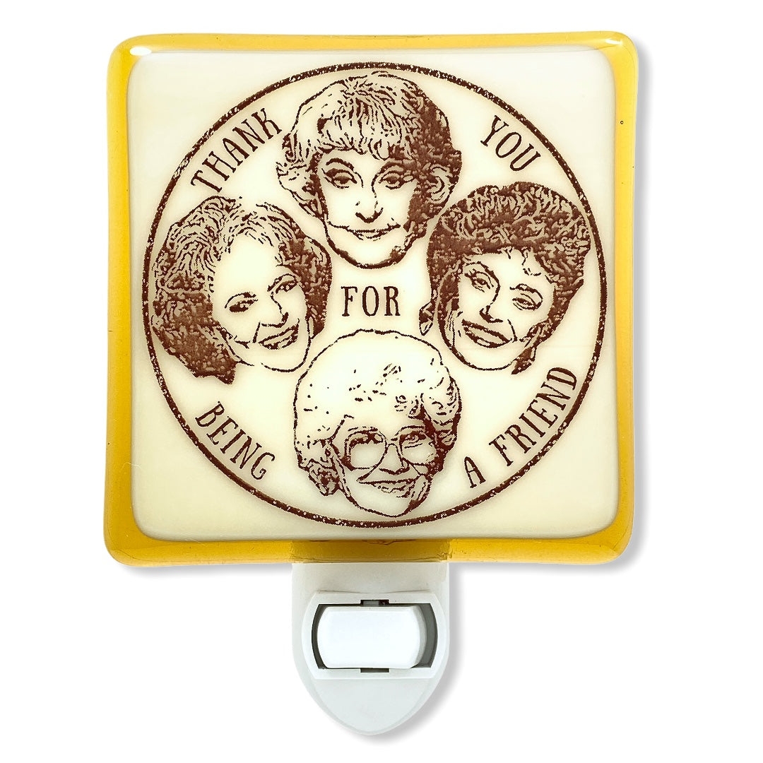 Golden Girls “Thank You for Being a Friend“ Night Light