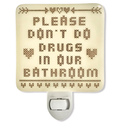 Please Don't Do Drugs in Our Bathroom Night Light