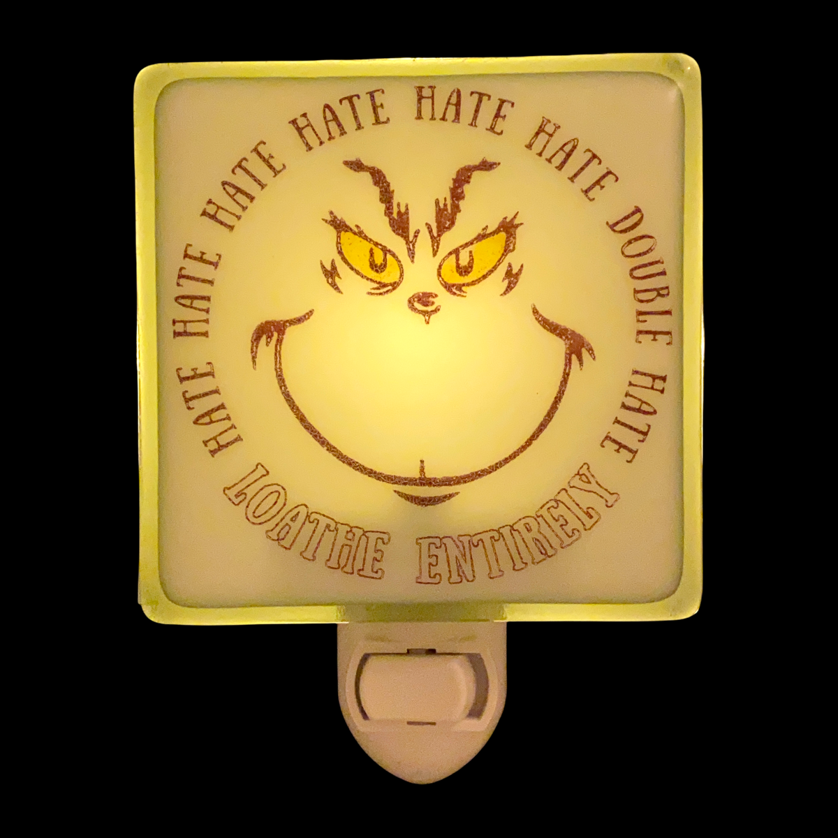 Grinch Face “Absolutely Loathe” Night Light